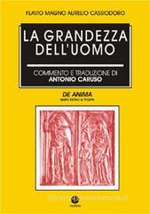 La grandezza dell'uomo (De anima) La grandezza dell'uomo (De anima)