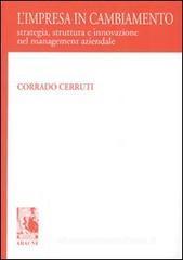 L' impresa in cambiamento. Strategia, struttura e innovazioni nel management aziendale