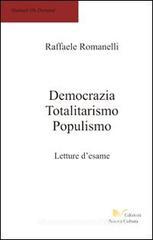 Democrazia, totalitarismo, populismo. Letture d'esame Democrazia, totalitarismo, populismo. Letture d'esame