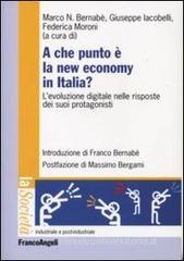 A che punto � la new economy in Italia? L'evoluzione digitale nelle risposte dei suoi protagonisti