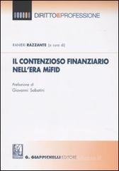 Il contenzioso finanziario nell'era MiFID Il contenzioso finanziario nell'era MiFID