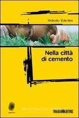 Nella città di cemento Nella città di cemento
