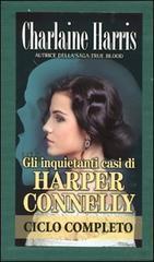 Gli inquietanti casi di Harper Conelly: L'ultimo istante-Il segreto della tomba-Tomba a sorpresa-Una tomba fredda ghiacciata Gli inquietanti casi di Harper Conelly: L'ultimo istante-Il segreto della tomba-Tomba a sorpresa-Una tomba fredda ghiacciata