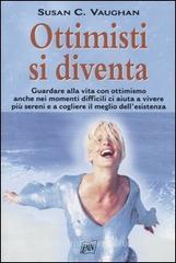 Ottimisti si diventa Ottimisti si diventa