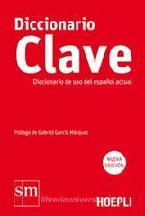 Diccionario Clave. Diccionario de uso del espaņol actual Diccionario Clave. Diccionario de uso del espaņol actual