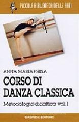 Corso di danza classica vol.1 Corso di danza classica vol.1
