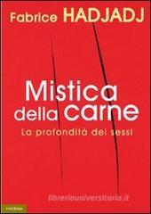 Mistica della carne. La profondità dei sessi