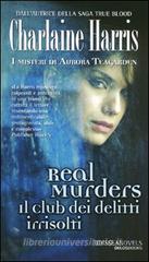 Real Murders il club dei delitti irrisolti Real Murders il club dei delitti irrisolti