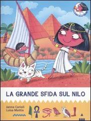 La grande sfida sul Nilo. All'ombra delle piramidi vol.1 La grande sfida sul Nilo. All'ombra delle piramidi vol.1