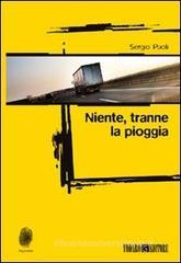 Niente tranne la pioggia Niente tranne la pioggia