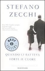Quando ci batteva forte il cuore Quando ci batteva forte il cuore