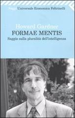 Formae mentis. Saggio sulla pluralit� dell'intelligenza