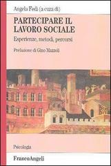 Partecipare il lavoro sociale. Esperienze, metodi, percorsi