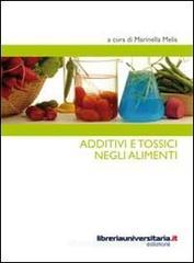 Additivi e tossici negli alimenti. eBook