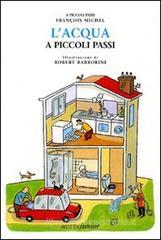 L' acqua a piccoli passi L' acqua a piccoli passi