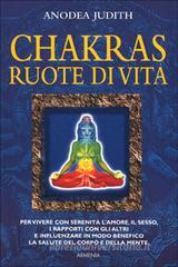 Chakras, ruote di vita Chakras, ruote di vita