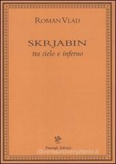 Skrjabin tra cielo e inferno Skrjabin tra cielo e inferno