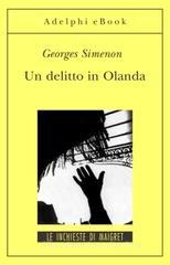 Un delitto in Olanda. eBook