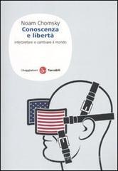 Conoscenza e libertà. Interpretare e cambiare il mondo Conoscenza e libertà. Interpretare e cambiare il mondo