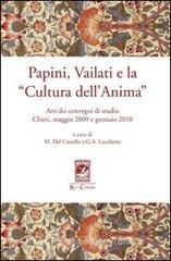 Papini, Vailati e la �Cultura dell'anima�. Atti dei Convegni di studio (Chieti, maggio 2009 e gennaio 2010)