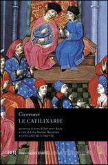Le catilinarie. Testo latino a fronte Le catilinarie. Testo latino a fronte