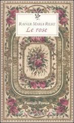 Le rose. Testo francese a fronte Le rose. Testo francese a fronte