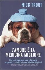 L' amore è la medicina migliore
