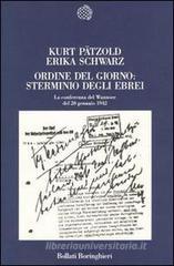 Ordine del giorno: sterminio degli ebrei. La Conferenza del Wannsee del 20 gennaio 1942 Ordine del giorno: sterminio degli ebrei. La Conferenza del Wannsee del 20 gennaio 1942