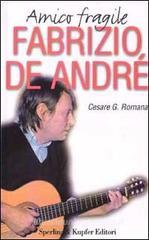 Amico fragile Fabrizio De Andr�