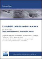 Contabilità pubblica ed economica. Manuale con riferimenti alla scienza delle finanze e al diritto dell'economia Contabilità pubblica ed economica. Manuale con riferimenti alla scienza delle finanze e al diritto dell'economia