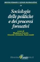 Sociologia delle politiche e dei processi formativi Sociologia delle politiche e dei processi formativi