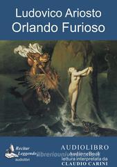 Orlando Furioso. Audiolibro. CD Audio formato MP3 Orlando Furioso. Audiolibro. CD Audio formato MP3