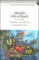 Odi ed epodi. Canto secolare. Testo latino a fronte Odi ed epodi. Canto secolare. Testo latino a fronte