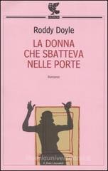 La donna che sbatteva nelle porte La donna che sbatteva nelle porte
