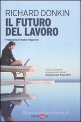 Il futuro del lavoro Il futuro del lavoro