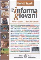 L' Informagiovani per gli studenti... e per i loro genitori. Per le Scuole superiori
