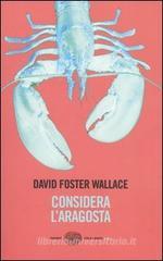 David F. Wallace - Considerando l'aragosta
