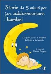 Storie da 5 minuti per far addormentare i bambini Storie da 5 minuti per far addormentare i bambini