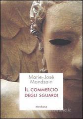 Il commercio degli sguardi Il commercio degli sguardi