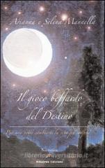 Il gioco beffardo del destino Il gioco beffardo del destino