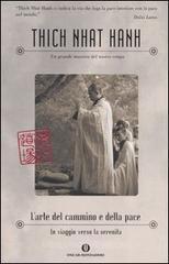 L' arte del cammino e della pace. In viaggio verso la serenit�