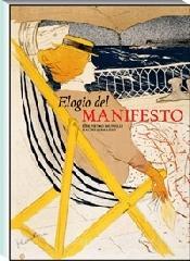 Elogio del manifesto. Arte, società e vita sui muri del XX secolo Elogio del manifesto. Arte, società e vita sui muri del XX secolo