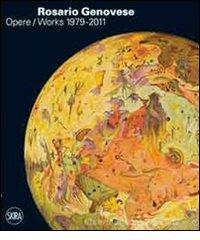 Rosario Genovese. Opere 1979-2011. Ediz. italiana e inglese