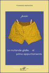 Le mutande gialle, al primo appuntamento Le mutande gialle, al primo appuntamento
