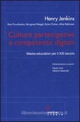 Culture partecipative e competenze digitali. Media education per il XXI secolo