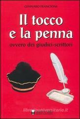 Il tocco e la penna ovvero dei giudici-scrittori Il tocco e la penna ovvero dei giudici-scrittori