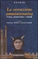 La corruzione amministriva. Cause, prevenzione e rimedi