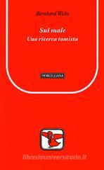 Sul male. Una ricerca tomista Sul male. Una ricerca tomista