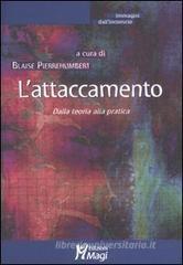 L' attaccamento. Dalla teoria alla pratica