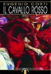 Il cavallo rosso Il cavallo rosso